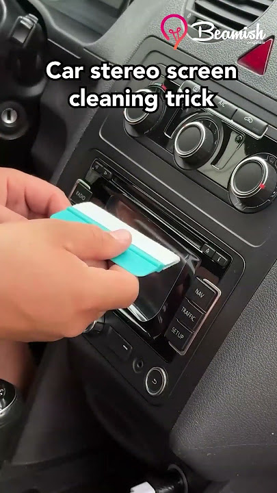 How to Clean Car Stereo Screen