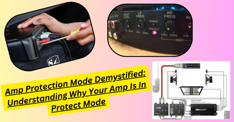Why Does My Car Amplifier Go into Protect Mode