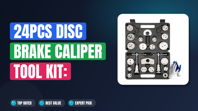 24PCS Disc Brake Caliper Tool Kit: Complete Guide