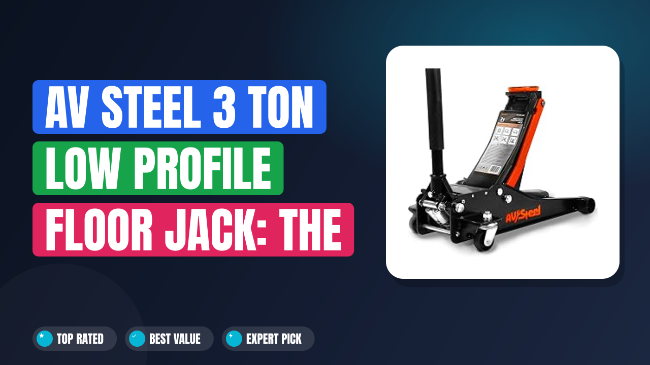 AV Steel 3 Ton Low Profile Floor Jack: The Ultimate Review