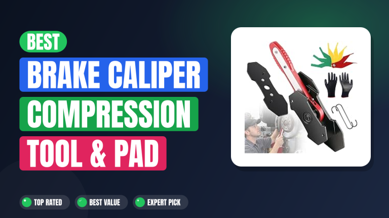 Best Brake Caliper Compression Tool & Pad Gauge Sets