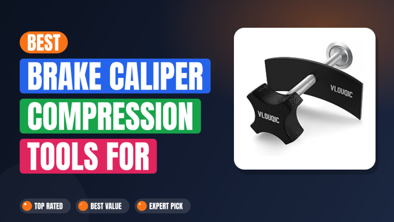 Best Brake Caliper Compression Tools for Smooth Service