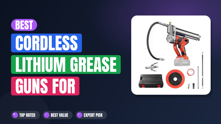 Best Cordless Lithium Grease Guns for Milwaukee 18V