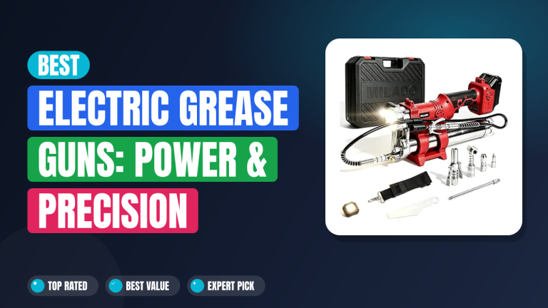 Best Electric Grease Guns: Power & Precision