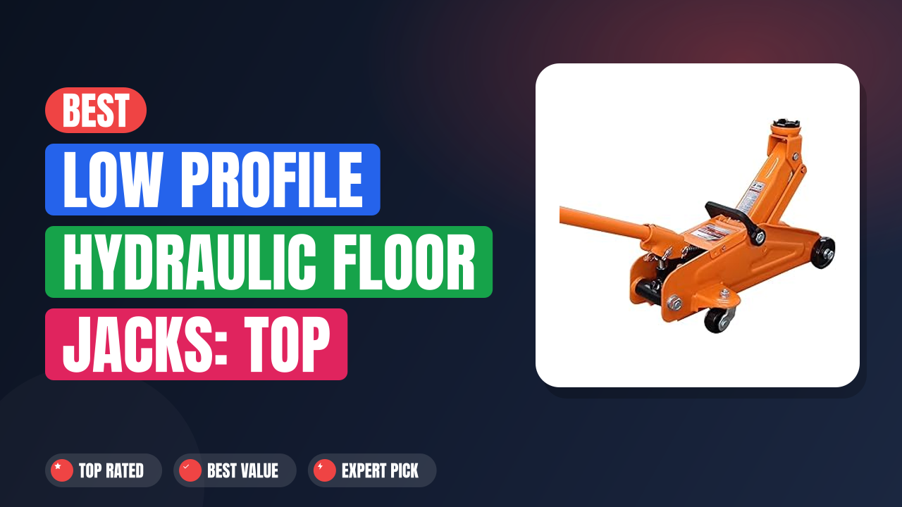 Best Low Profile Hydraulic Floor Jacks: Top Picks