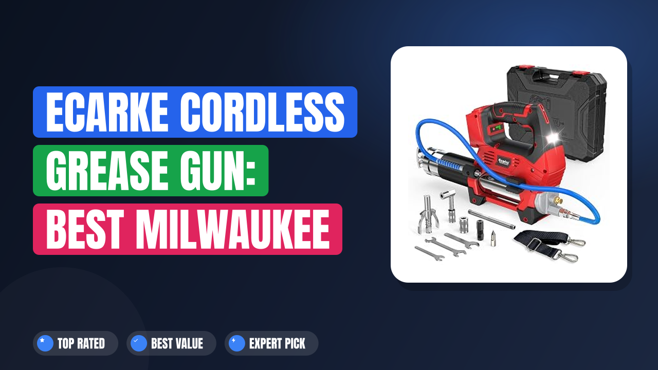 Ecarke Cordless Grease Gun: Best Milwaukee 18V Alternative