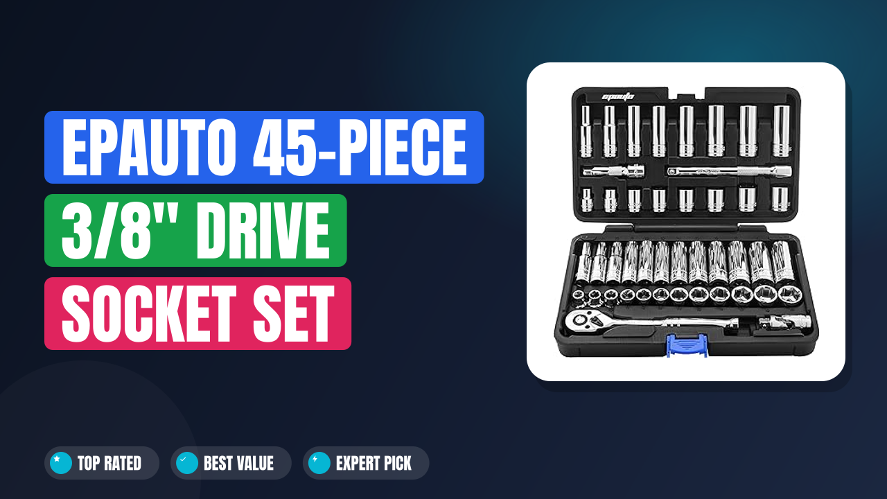 EPAuto 45-Piece 3/8″ Drive Socket Set Review