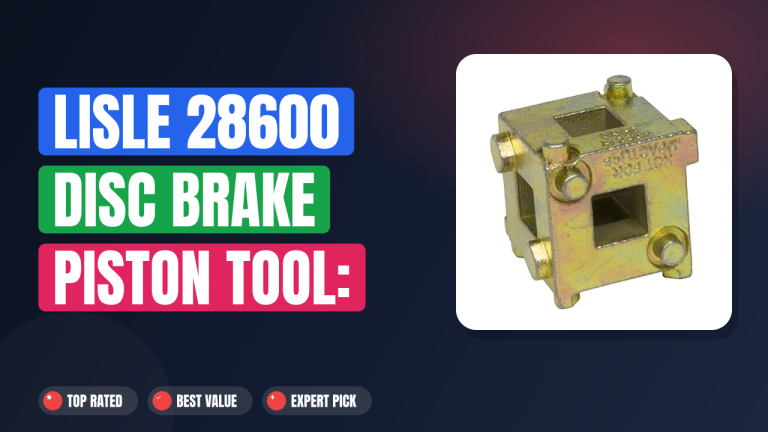 Lisle 28600 Disc Brake Piston Tool: Best Buy?