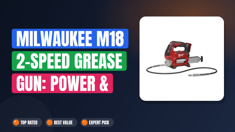 Milwaukee M18 2-Speed Grease Gun: Power & Precision
