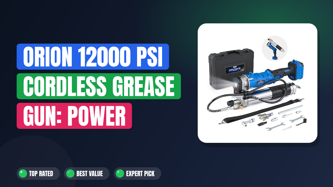 Orion 12000 PSI Cordless Grease Gun: Power Meets Portability