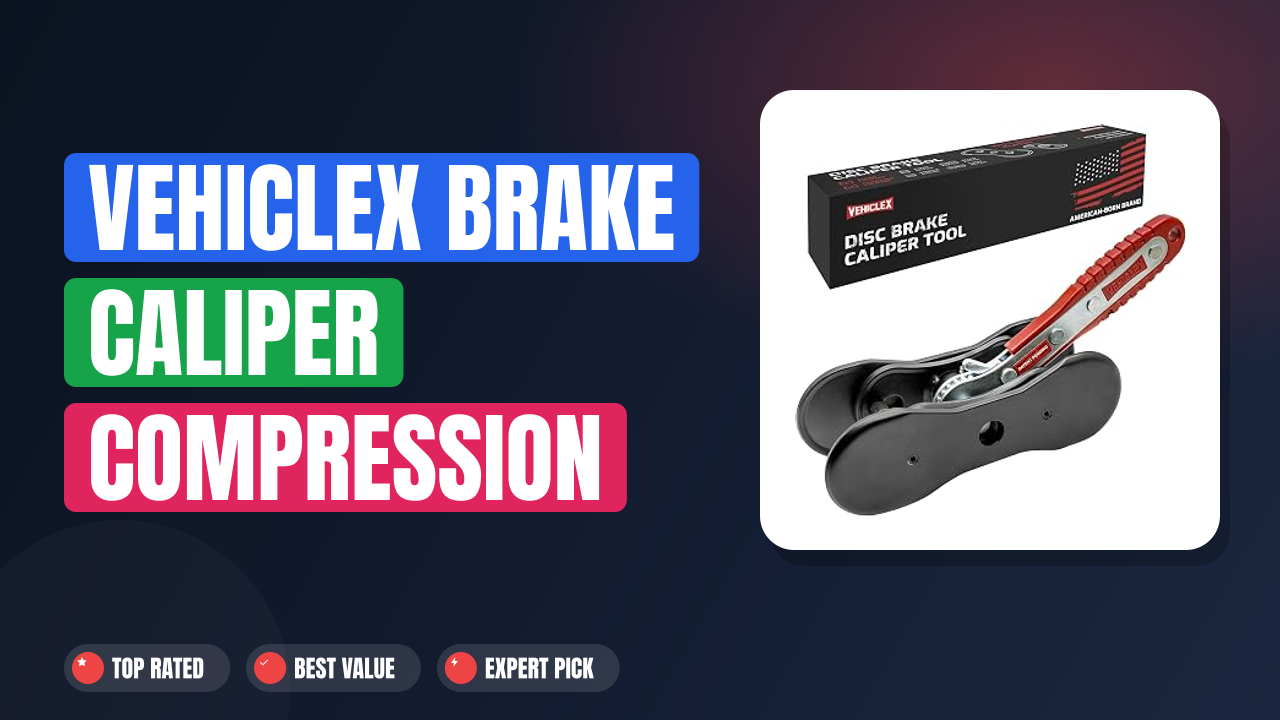 Vehiclex Brake Caliper Compression Tool: Stop Struggling