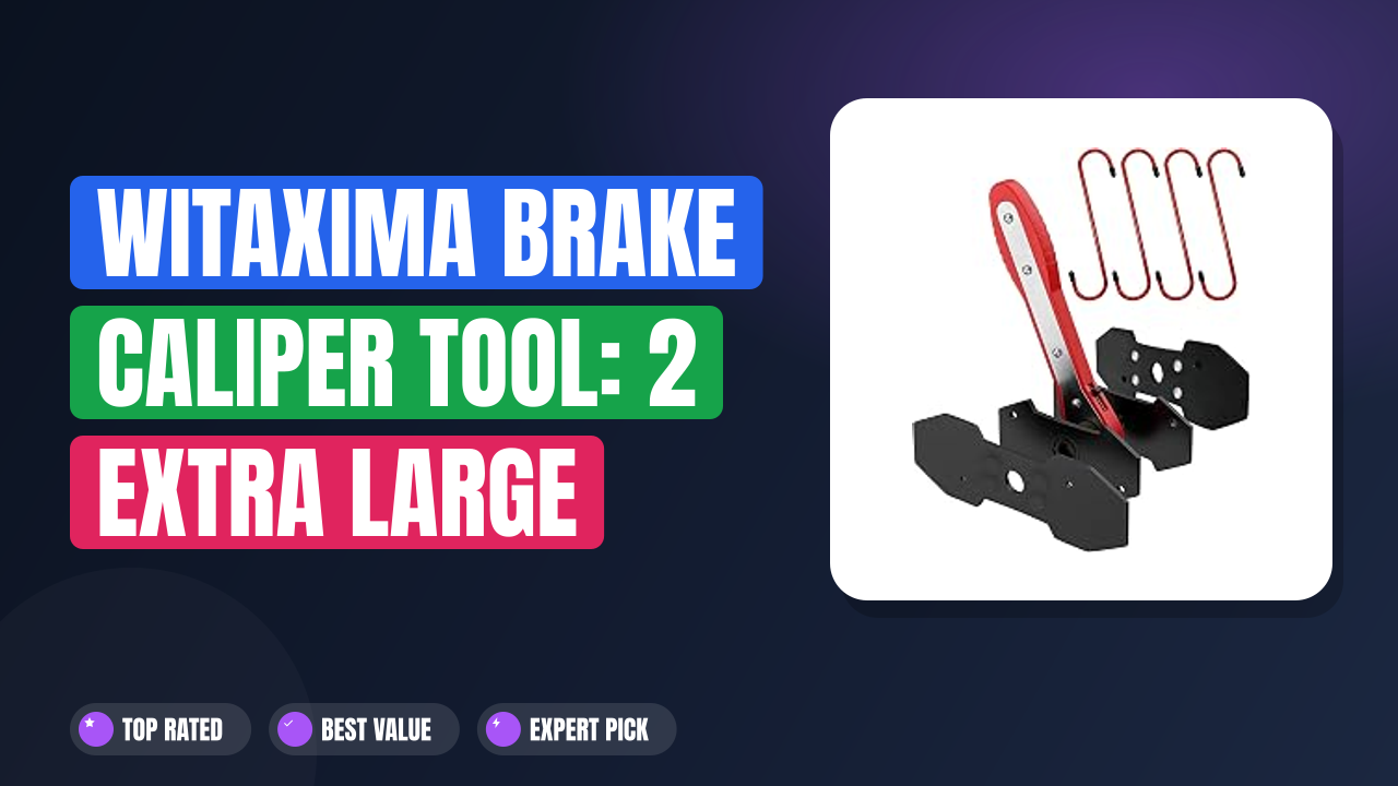 Witaxima Brake Caliper Tool: 2 Extra Large Adapters Included